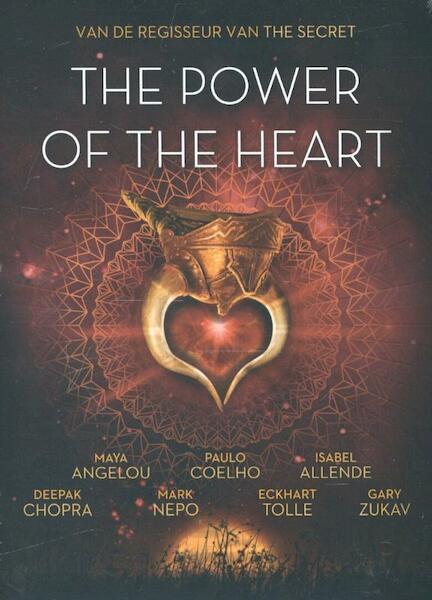 The power of the hart - Maya Angelou, Paulo Coelhoe, Isabel Allende, Deepak Chopra (ISBN 9789021558301)
