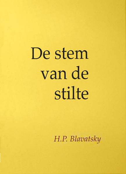 De stem van de stilte - H.P. Blavatsky (ISBN 9789070328542)