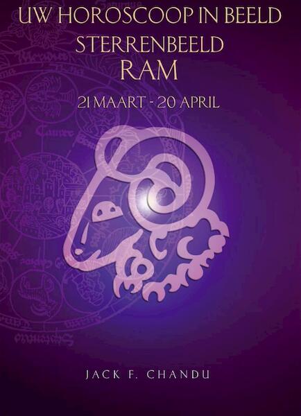 Uw horoscoop in beeld: sterrenbeeld Ram - Jack F Chandu (ISBN 9789038923314)