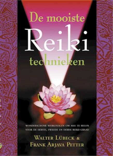 De mooiste Reiki-technieken - W. Lubeck, F.A. Petter (ISBN 9789063785741)