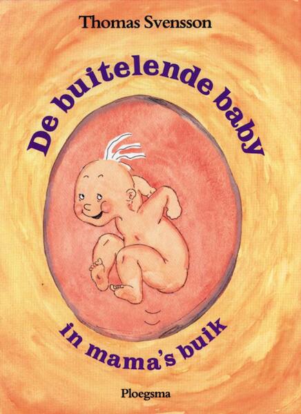 De buitelende baby in mama's buik - Thomas Svensson (ISBN 9789021612669)