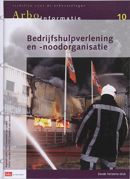 Arbo-Infoblad 10 Bedrijfshulpverlening en noodorganisatie - H. Gallis, J. van der Vorm (ISBN 9789012125543)