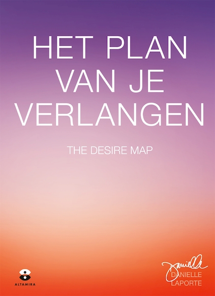 Het plan van je verlangen - Danielle LaPorte (ISBN 9789401302104)