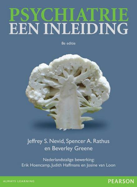 Psychiatrie, een inleiding, 8e editie met XTRA - Jeffrey S. Nevid, Spencer A. Rathus, Beverly Greene (ISBN 9789043024280)