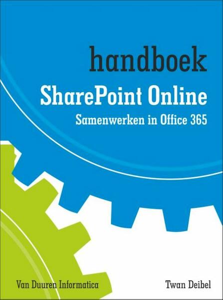 Handboek sharepoint online - Twan Deibel (ISBN 9789059409255)