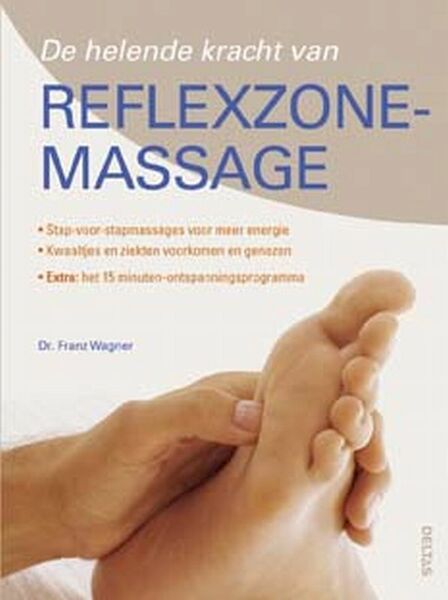 De helende kracht van reflexzonemassage - F. Wagner (ISBN 9789044712063)