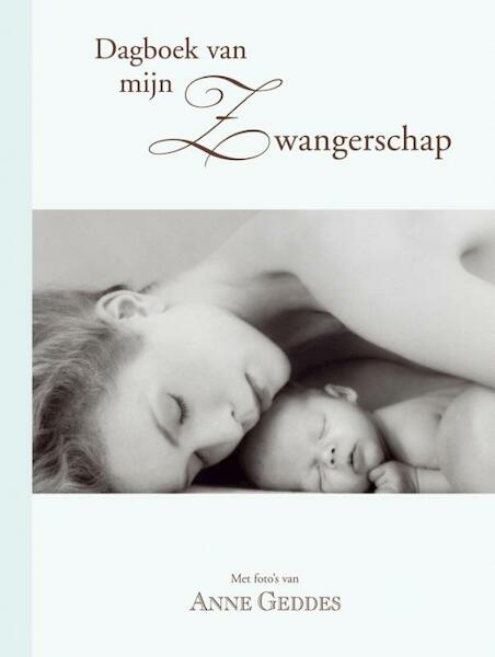 Dagboek van mijn zwangerschap - Anne Geddes (ISBN 9789058979445)