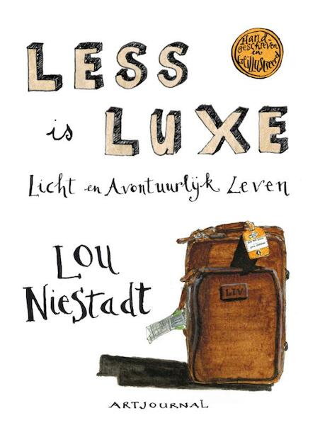 Less is luxe - Lou Niestadt (ISBN 9789021555270)