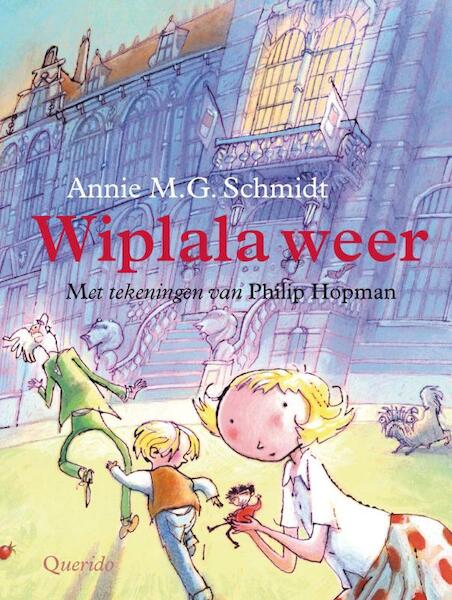 Wiplala weer - Annie M.G. Schmidt (ISBN 9789045107691)