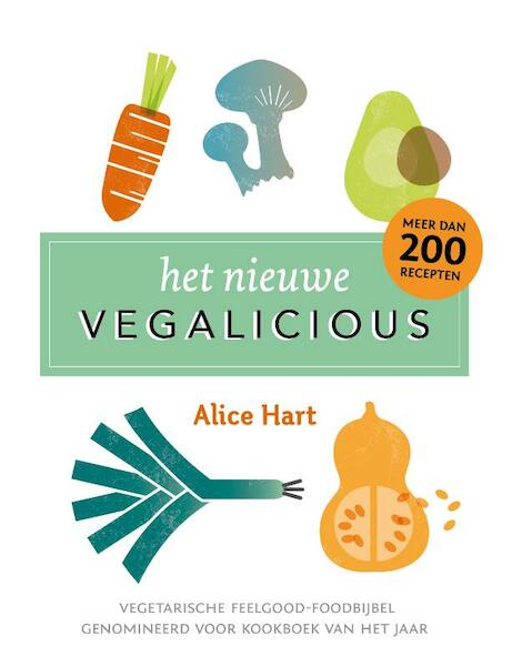 Het nieuwe Vegalicious - Alice Hart (ISBN 9789021569567)