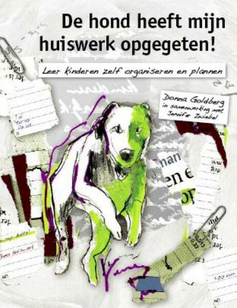 De hond heeft mijn huiswerk opgegeten ! - Donna Goldberg, Jennifer Zwiebel (ISBN 9789077557440)