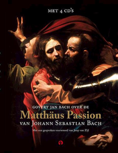 De Matthaus-Passion - Govert Jan Bach (ISBN 9789047615958)