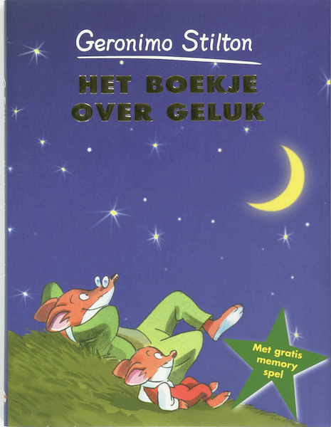 Het boekje over geluk - G. Stilton, Geronimo Stilton (ISBN 9789085920557)