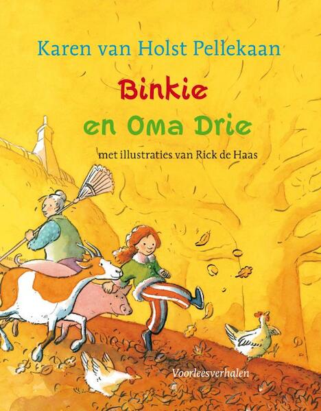 Binkie en Oma Drie - Karen van Holst Pellekaan (ISBN 9789025855024)