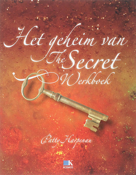 Het geheim van The Secret - P. Harpenau (ISBN 9789021522319)