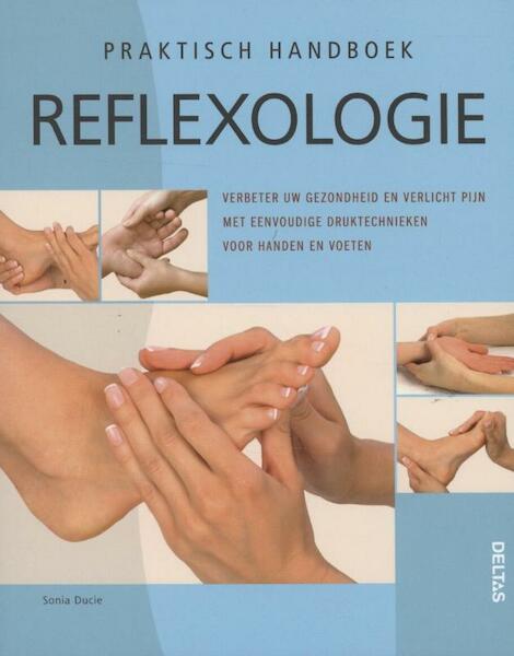 Reflexologie praktisch toepassen - Sonia Ducie (ISBN 9789044734874)