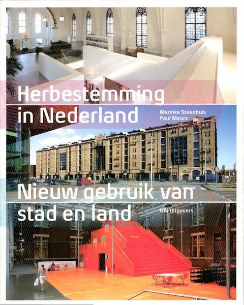 Herbestemming in Nederland - Marinke Steenhuis, Paul Meurs (ISBN 9789056628291)