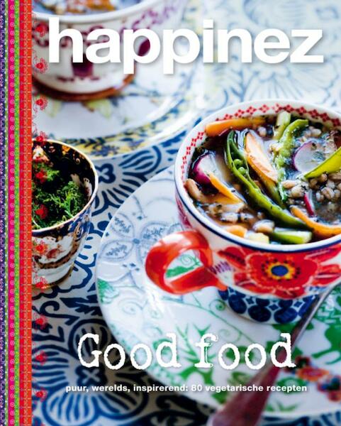 Happinez: Good food - Beanca de Goede (ISBN 9789029585910)