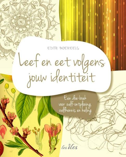 Leef, eet en verzorg je volgens jouw identiteit - Edith Moereels (ISBN 9789081685375)