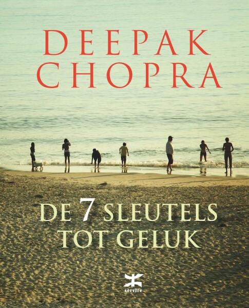 De 7 sleutels tot geluk - Deepak Chopra (ISBN 9789021556451)