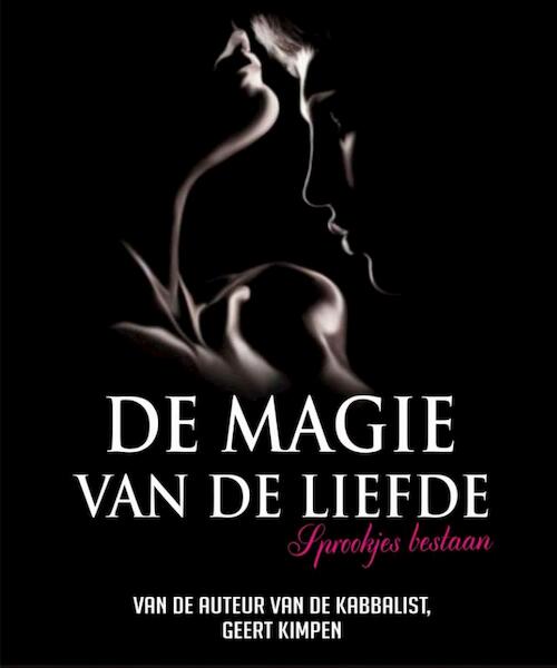 De magie van de liefde - Geert Kimpen (ISBN 9789081888066)