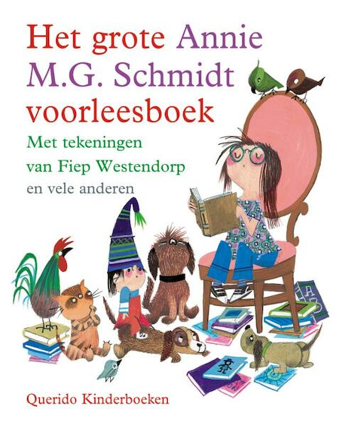 Het grote Annie M.G. Schmidt voorleesboek - Annie M.G. Schmidt (ISBN 9789045101873)