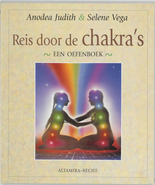 Reis door de chakra's - Anodea Judith, Selene Vega (ISBN 9789023008354)
