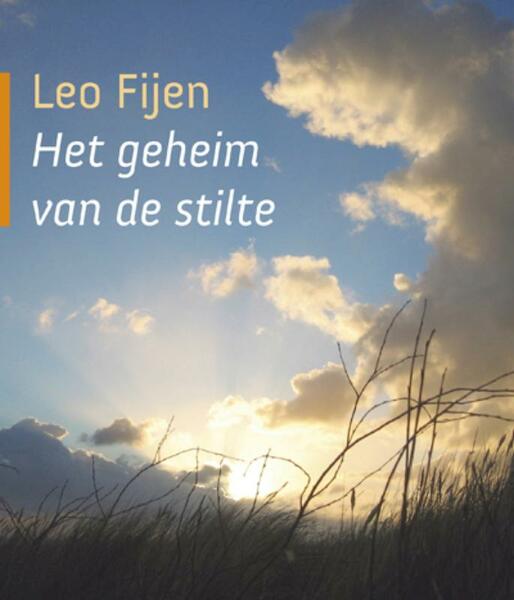 Het geheim van de stilte - Leo Fijen (ISBN 9789025902162)