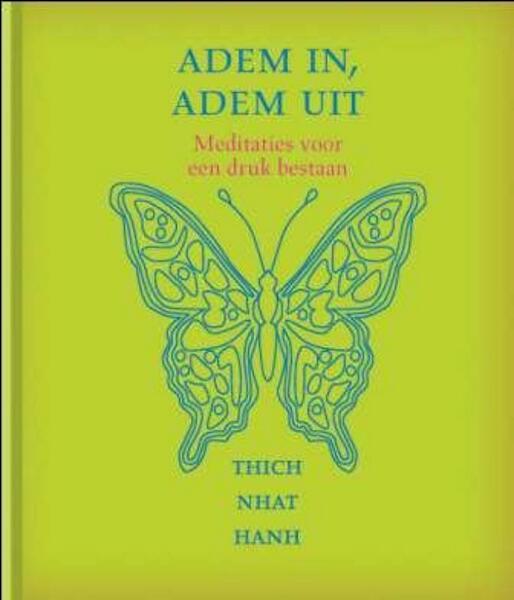 Adem in, adem uit - Thich Nhat Hanh (ISBN 9789025961572)