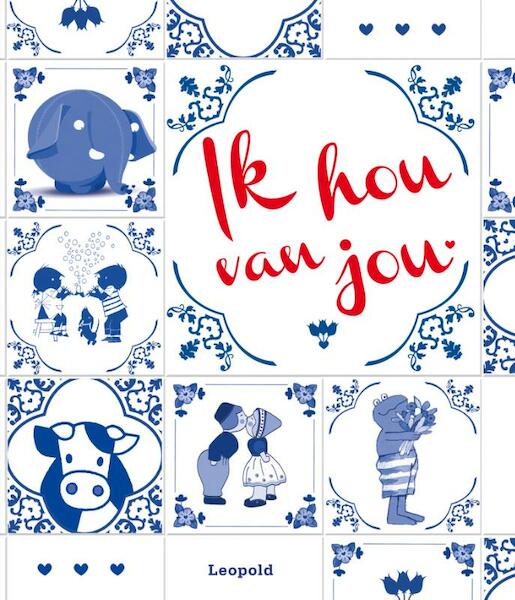 Ik hou van jou - (ISBN 9789025871284)