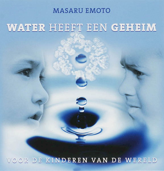 Water heeft een geheim - M. Emoto (ISBN 9789020284676)