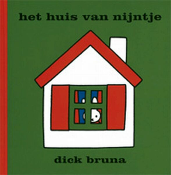 Het huis van Nijntje - Dick Bruna (ISBN 9789056472115)