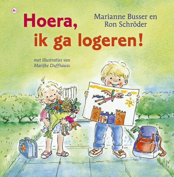 Hoera, ik ga logeren! - Marianne Busser, Ron Schröder (ISBN 9789044333596)