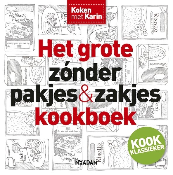 Het grote zonder pakjes & zakjes kookboek - Karin Luiten (ISBN 9789046819494)