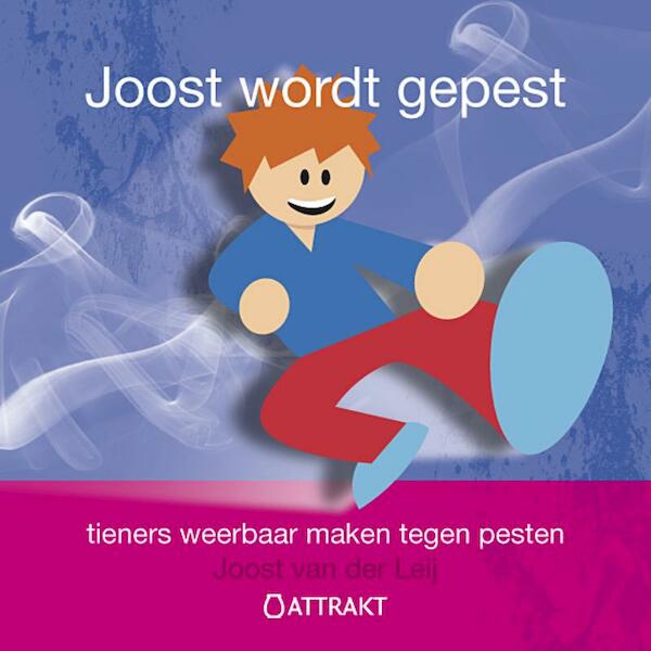 Joost wordt gepest - Joost van der Leij (ISBN 9789460510359)