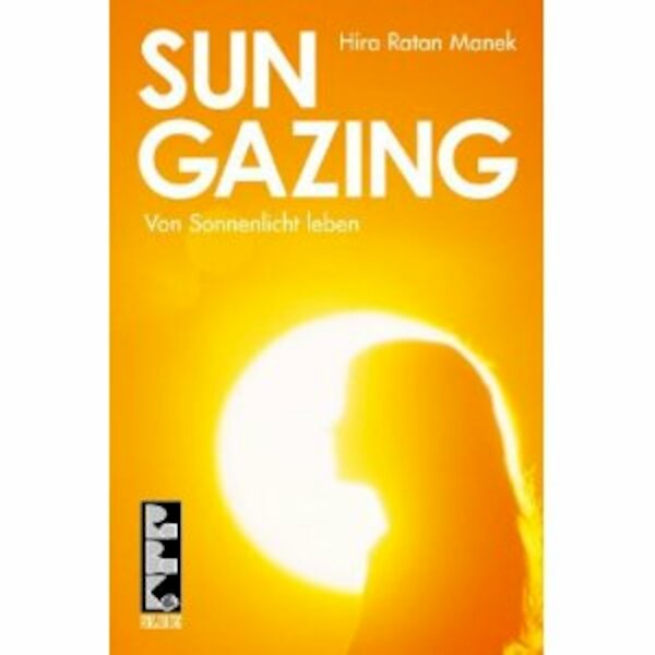 SUNGAZING - Hira Ratan Manek (ISBN 9783940185204)