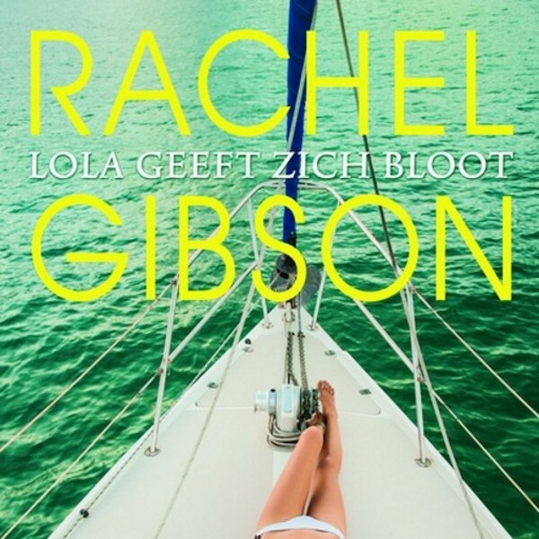 Lola geeft zich bloot - Rachel Gibson (ISBN 9789462533905)