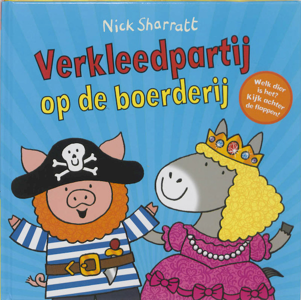 Verkleedpartij op de boerderij - Nick Sharratt (ISBN 9789002244131)