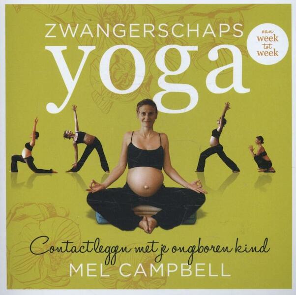Zwangerschapsyoga - Mel Campbell (ISBN 9789020210002)