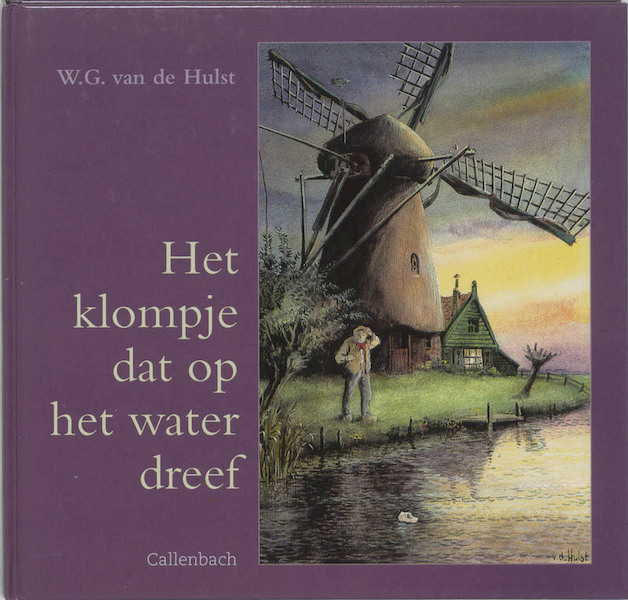 Het klompje dat op het water dreef - W.G. van de Hulst (ISBN 9789026642456)