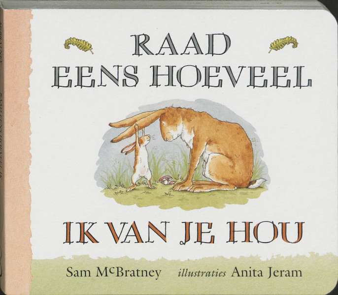 Raad eens hoeveel ik van je hou Karton - Sam McBratney (ISBN 9789056370367)