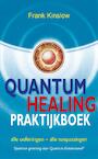 Quantum healing praktijkboek - Frank Kinslow (ISBN 9789088400971)