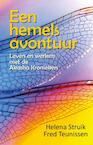 Een hemels avontuur (e-Book) - Helena Struik, Fred Teunissen (ISBN 9789491728105)
