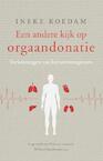Een andere kijk op orgaandonatie - Ineke Koedam (ISBN 9789020211382)