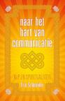 Naar het hart van communicatie (e-Book) - Eric Schneider (ISBN 9789081747981)