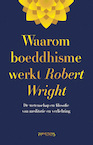 Waarom boeddhisme werkt (e-Book) - Robert Wright (ISBN 9789044636383)