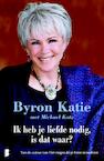 Ik heb je liefde nodig, is dat waar ? (e-Book) - Byron Katie, Michael Katz (ISBN 9789460927072)