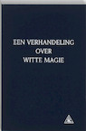 Een verhandeling over witte magie - A.A. Bailey (ISBN 9789062716685)