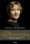 Little grandmother (e-Book) - Kiesha Crowther (ISBN 9789000310852)